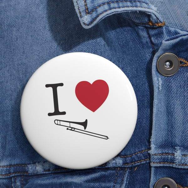 I Love Trombone - Pin Buttons