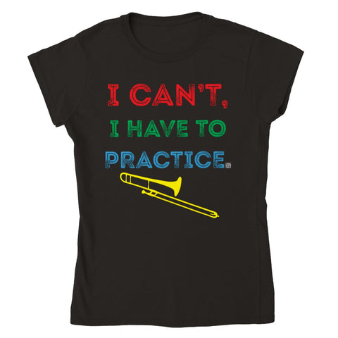 icantihavetopractice - trombone - Womens Crewneck T-shirt