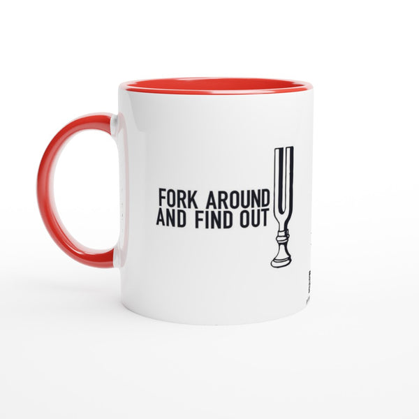 Fork around and find out - 11oz Ceramic Mug with Color Inside