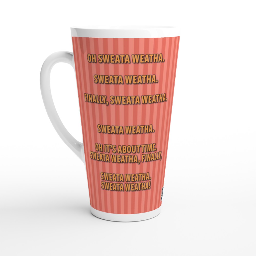 Sweata Weatha - 17oz Ceramic Mug