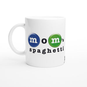 Mom's Spaghetti - White 11oz Ceramic Mug