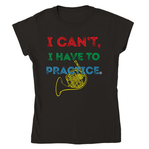 icantihavetopractice - French horn - Womens Crewneck T-shirt