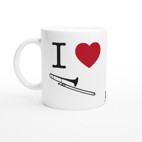 I Love Trombone - 11oz Ceramic Mug