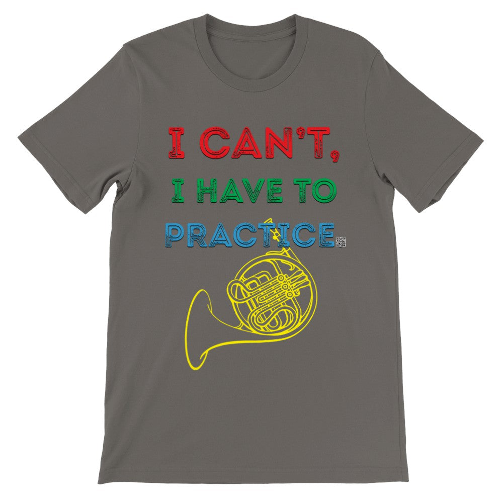 icantihavetopractice - French horn - Unisex Crewneck T-shirt