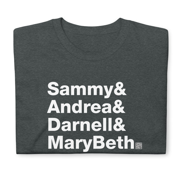 Sammy & Andrea & Darnell & Mary-Beth. - Short-Sleeve T-Shirt