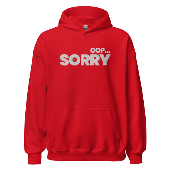 Oop, sorry - Embroidered Hoodie