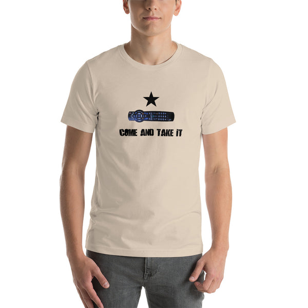 Come and Take It (TV Remote) Short-Sleeve Unisex T-Shirt