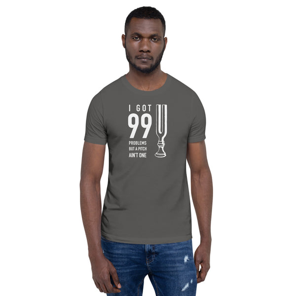 99 Problems - Short-Sleeve Unisex T-Shirt