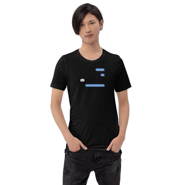 I ducking hate autocorrect - Short-Sleeve Unisex T-Shirt