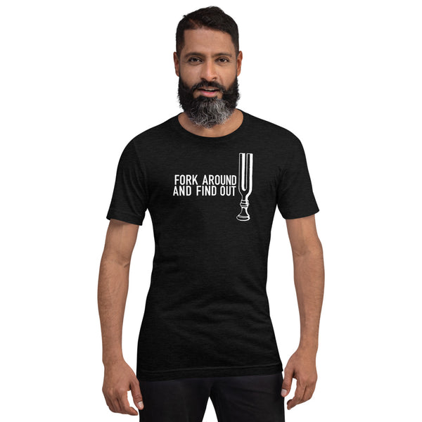 Fork Around and Find Out - Short-Sleeve Unisex T-Shirt