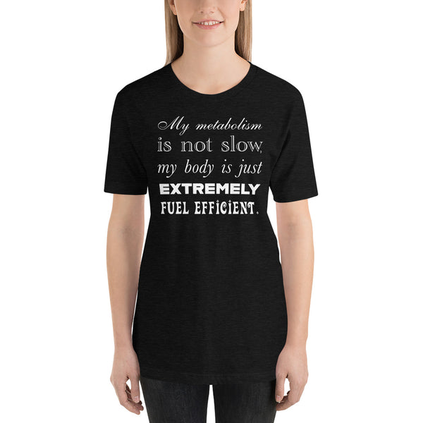 Fuel Efficient Body - Short-Sleeve T-Shirt