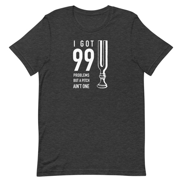 99 Problems - Short-Sleeve Unisex T-Shirt