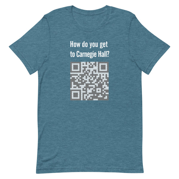 How do you get to Carnegie Hall - Short-Sleeve Unisex T-Shirt