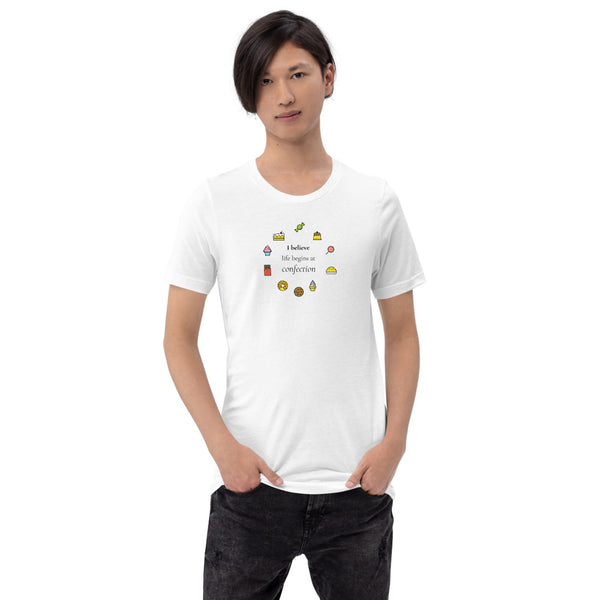 Life Begins at Confection - Printed Short-Sleeve Unisex T-Shirt