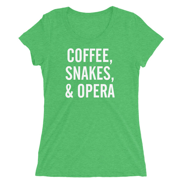 Coffee, Snakes, & Opera - Ladies' Short Sleeve T-shirt